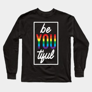 You are Beautiful Long Sleeve T-Shirt